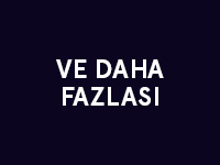 Ve Daha Fazlası